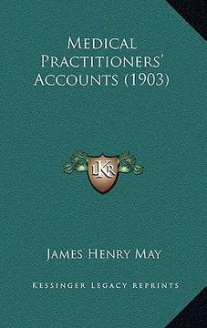 portada medical practitioners' accounts (1903) (en Inglés)