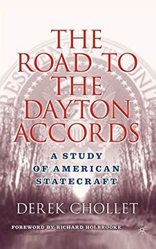portada The Road to the Dayton Accords: A Study of American Statecraft 