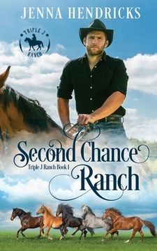 portada Second Chance Ranch: Clean & Wholesome Cowboy Romance (en Inglés)