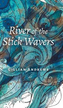 portada River of the Stick Wavers (in English)