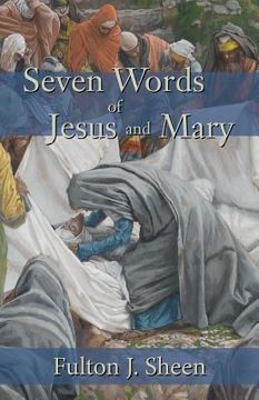 portada Seven Words of Jesus and Mary (en Inglés)
