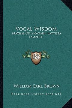 portada vocal wisdom: maxims of giovanni battista lamperti