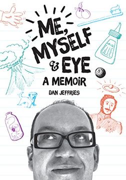 portada Me, Myself and Eye: A Memoir (en Inglés)