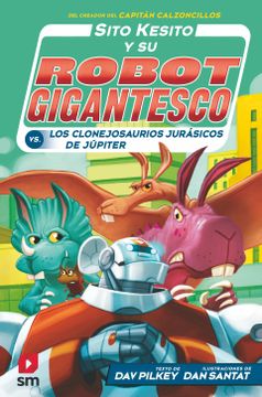 portada Sito Kesito Contra los Clonejosaurios Jurásicos de Júpiter (in Spanish)