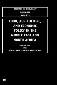 portada food, agriculture, and economic policy in the middle east and north africa (in English)
