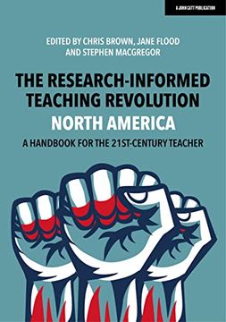 portada The Research-Informed Teaching Revolution - North America: A Handbook for the 21st Century Teacher (en Inglés)