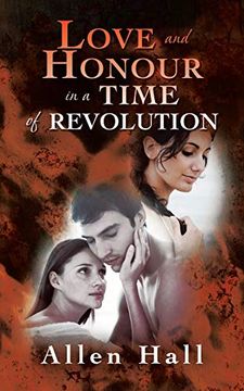 portada Love and Honour in a Time of Revolution (in English)
