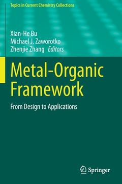 portada Metal-Organic Framework: From Design to Applications (en Inglés)