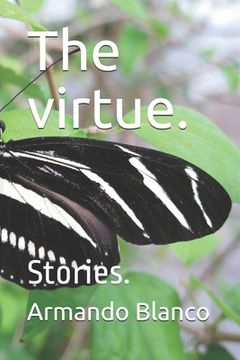 portada The virtue.: Stories. (in English)
