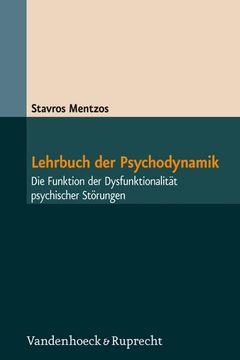 portada Lehrbuch Der Psychodynamik: Die Funktion Der Dysfunktionalitat Psychischer Storungen (en Alemán)