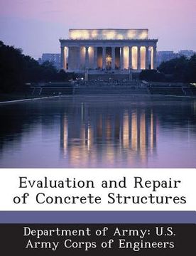 portada Evaluation and Repair of Concrete Structures (en Inglés)