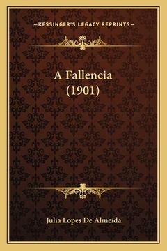 portada A Fallencia (1901) (en Portugués)