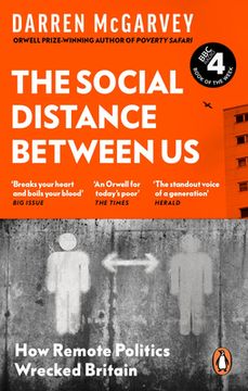 portada The Social Distance Between Us: How Remote Politics Wrecked Britain (en Inglés)