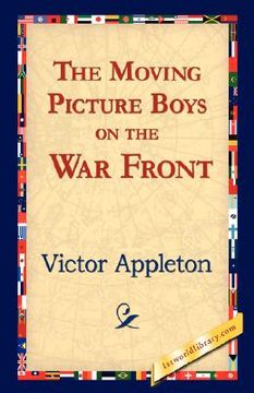 portada the moving picture boys on the war front (en Inglés)