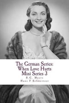 portada The German Series: When Love Hurts: Mini Series 3