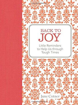 portada Back to Joy: Little Reminders to Help Us through Tough Times