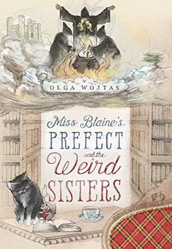 portada Miss Blaine's Prefect and the Weird Sisters (The Prefect's Adventures, 3) (en Inglés)