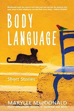 portada Body Language: Twelve unforgettable portraits of heartbreak and desire (en Inglés)