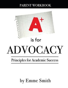 portada A is for Advocacy: Parent Workbook (en Inglés)