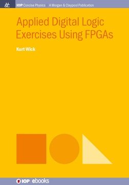 portada Applied Digital Logic Exercises Using FPGAs (in English)