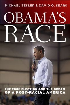 portada Obama's Race: The 2008 Election and the Dream of a Post-Racial America (Chicago Studies in American Politics) 