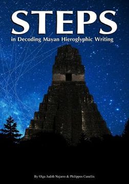 portada Steps: in Decoding Mayan Hieroglyphics Writing (en Inglés)