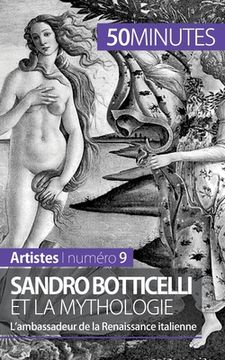 portada Sandro Botticelli et la mythologie: L'ambassadeur de la Renaissance italienne (in French)