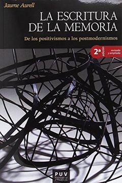portada La Escritura de la Memoria (Història) (in Spanish)