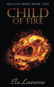 portada Child of Fire: Dragon Born: Book Two