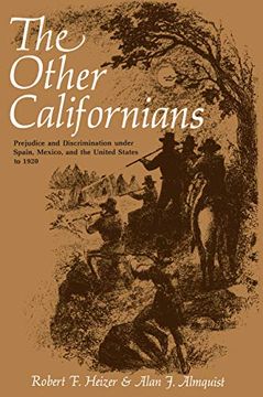 portada The Other Californians: Prejudice and Discrimination Under Spain, Mexico, and the United States to 1920 (en Inglés)