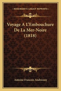 portada Voyage A L'Embouchure De La Mer-Noire (1818) (en Francés)