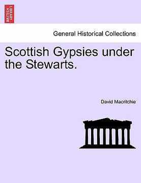 portada scottish gypsies under the stewarts. (en Inglés)