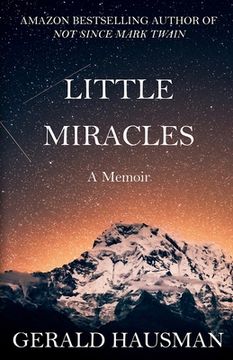 portada LITTLE MIRACLES - A Memoir (in English)