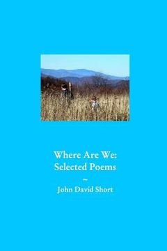 portada Where We Are: Collected Poems