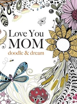 portada Love You MOM: doodle & dream (in English)