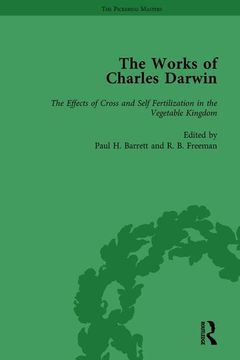 portada The Works of Charles Darwin: Vol 25: The Effects of Cross and Self Fertilisation in the Vegetable Kingdom (1878) (en Inglés)