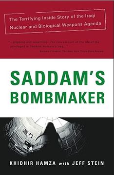 saddam´s bombmaker,the daring escape of the man who built iraq´s secret weapon (en Inglés)