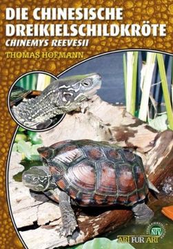 portada Art für Art: Die Chinesische Dreikielschildkröte: Chinemys reevesii (in German)