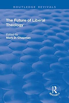 portada The Future of Liberal Theology (en Inglés)