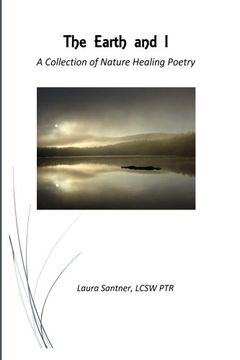 portada The Earth and I: A Collection of Nature Healing Poetry