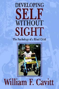 portada developing self without sight: the psychology of a blind child (en Inglés)