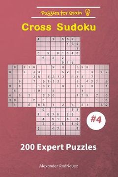 portada Puzzles for Brain - Cross Sudoku 200 Expert Puzzles vol. 4 (en Inglés)