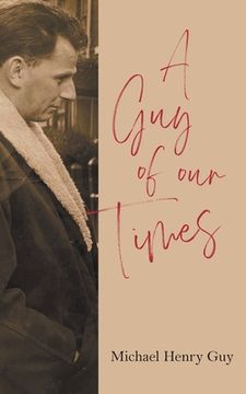 portada A Guy of Our Times (in English)