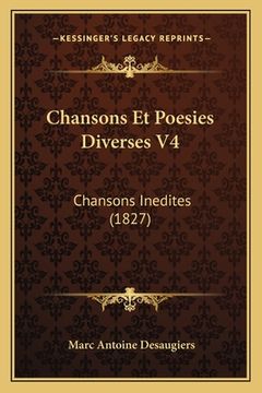 portada Chansons Et Poesies Diverses V4: Chansons Inedites (1827) (en Francés)