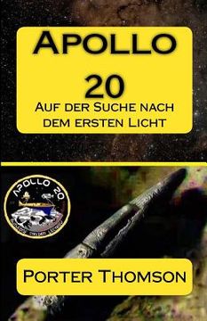 portada Apollo 20: Auf der Suche nach dem ersten Licht (in German)