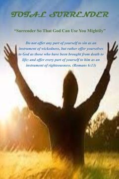 portada Total Surrender: Surrender So That God Can Use You Mightily