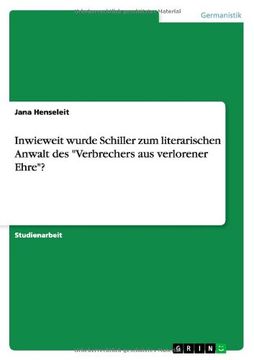portada Inwieweit Wurde Schiller Zum Literarischen Anwalt Des "Verbrechers Aus Verlorener Ehre"? (German Edition)