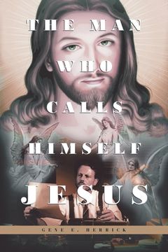 portada The Man Who Calls Himself JESUS (en Inglés)