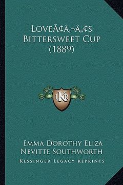 portada loveacentsa -a centss bittersweet cup (1889) (en Inglés)