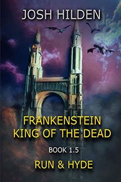 portada Frankenstein King of the Dead Book 1. 5: Run & Hyde 